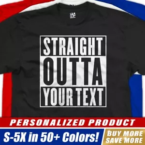 Custom Straight Outta T-Shirt Your Text Compton Personalized Logo Mens Next Day - Picture 1 of 33