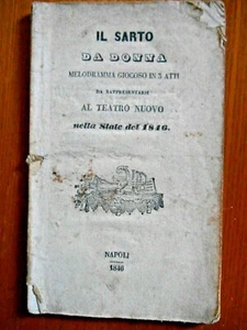 Il Sarto da Donna ,melodramma gioioso in tre atti - Napoli 1846 - Foto 1 di 4