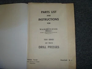 Walker Turner 1100 Series 20" Drill Press Parts Catalog & Owner Operator Manual - Picture 1 of 1