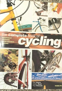 The Complete Book of Cycling. Equipment, Touring, Maintenance, Racing. D Joyce - Bild 1 von 1