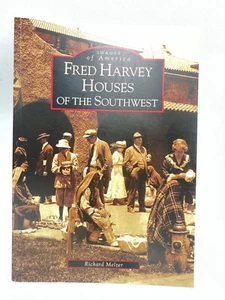 Fred Harvey Houses of the Southwest by Richard Melzer (2008, Paperback) - Bild 1 von 4