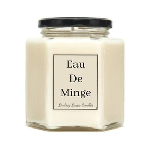 Eau De Minge Funny Joke Gift Scented Candle Made With Soy Wax - Picture 1 of 10