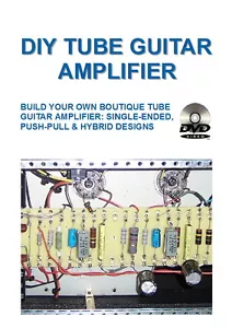 DIY tube guitar amplifier 3 DVD set+Book Make your own valve amp EL34 6L6 - Foto 1 di 1