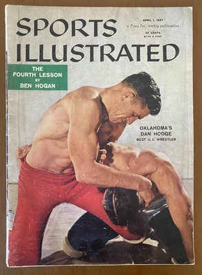 Sports Illustrated April 1957 Dan Hodge Oklahoma Wrestler Ben Hogan Golf VG! - Image 1 of 4