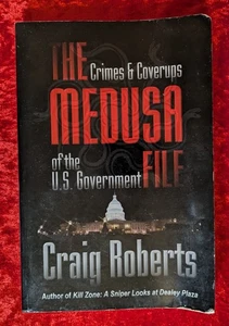 THE MEDUSA FILE: CRIMES AND COVERUPS OF THE U.S GOVERNMENT by CRAIG ROBERTS -P/B - Bild 1 von 1