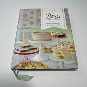 Libro de cocina de recetas del desierto de tapa dura Rosie Daykin 2013 Butter Baked Goods - Imagen 1 de 10