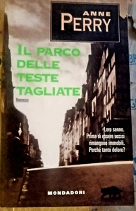 IL PARCO DELLE TESTE TAGLIATE - ANNE PERRY - I BLUES MONDADORI  1a EDIZ. 1995 - Picture 1 of 1