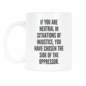 If You Are Neutral in Situationen of Injustice Tasse Black Lives Matter Tasse Desmond - Bild 1 von 6