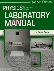 A Beka Physics Laboratory Manual Teacher Edition - 12th Grade - Picture 1 of 4