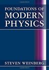 Foundations of Modern Physics, Weinberg New 9781108841764 Fast Free S*.