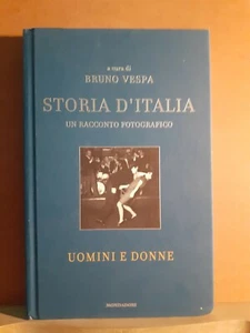 Storia d'italia 12 - un racconto fotografico - uomini e donne - vespa mondadori - Picture 1 of 1