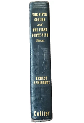 1938 1st Edition Fifth Column & The First Forty Nine Stories  Ernest Hemingway  - Image 1 of 4