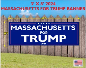 TRUMP MAGA 2024 STRISCIONE MASSACHUSETTS PER TRUMP 3 PIEDI X 8 PIEDI - Foto 1 di 1