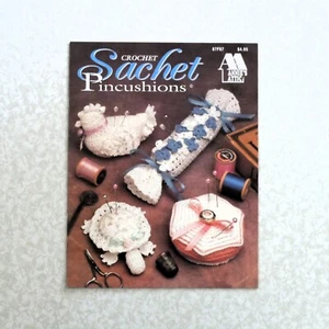 Crochet Pattern Booklet Annie's Attic "Sachet Pincushions" No. 87F87 - Picture 1 of 2