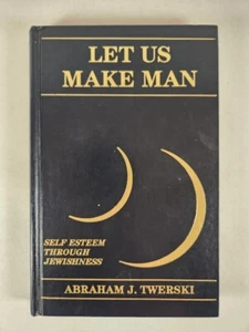 Let Us Make Man Self Esteem Through Jewishness By Abraham J. Twerski 1991 HC - Picture 1 of 10