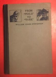 From Poilu To Yank WW 1 Book William Yorke Stevenson First Ed 1918
