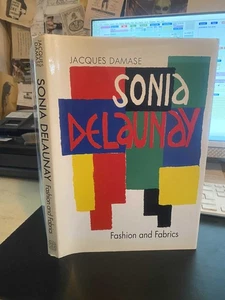Jacques Damase: Sonia Delaunay: Fashion and Fabrics 1991 Very Good Art HB - Foto 1 di 1