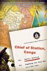 Chief Of Station, Congo : Fighting The Cold War In A Hot Zone, Paperback By D...