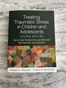 Treating Traumatic Stress in Children 2nd Ed Blaustein Kinniburgh Like New - Picture 1 of 9