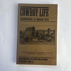 Cowboy Life: Reconstructing an American Myth de William W. Savage Jr. (1994) - Imagen 1 de 8