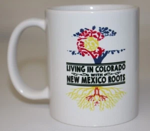 Living in Colorado with New Mexico Roots- White 11oz Coffee Mug - Picture 1 of 2