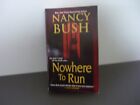 Nancy Bush Romantic Suspense - Nowhere To Run - Book 1 Laurelton