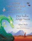 Idries Shah Neem the Half-Boy -- Der halbe Junge Neem (Paperback)