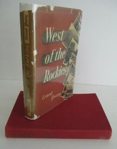 1949 WEST OF THE ROCKIES by Ernest Young, 1st Ed. in DJ, Illustrated - Picture 1 of 8