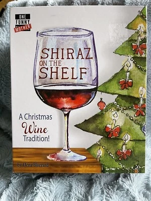 Shiraz On The Shelf A Christmas Wine Tradition Dena Blizzard One Funny Mother - Image 1 of 4