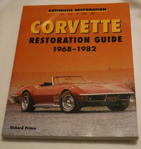 Corvette Restoration Guide 1968-1982 Richard Prince Motorbooks Authentic NEW - Picture 1 of 5