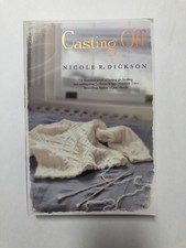 Casting Off by Nicole R. Dickson (Paperback, 2009)