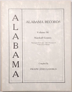 Alabama Records Vol 96 Marshall County Marriages Estates Cemeteries Gandrud - Picture 1 of 10