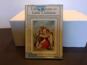 1929 Little Prayers for Little Children by Rev Herman J Schick - Imagen 1 de 10