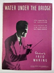 Water Under the Bridge 1934 Pollack Webster Fred Waring Ed Sullivan Sheet Music - Picture 1 of 11