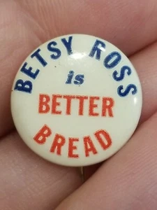 Antique Advertising Celluloid Pinback BETSY ROSS is BETTER BREAD Small 3/4" - Bild 1 von 5