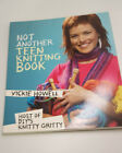 Not Another Teen Knitting Book - Vicki Howell (Softcover)