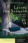 Living the Sabbath: Discovering the Rhythms of Rest and Delight [The Christian P
