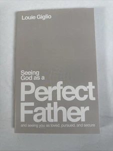 Seeing God as a Perfect Father: and Seeing You as Loved, Pursued, and Secure... - Imagen 1 de 3