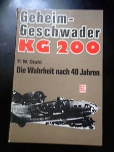 Geheimgeschwader KG 200, Die Wahrheit nach 40 Jahren, P. Stahl, Motorbuch Verlag - Bild 1 von 4