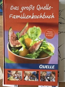 Das große Quelle - Familienkochbuch Versandhaus Quelle Kochbuch Quelle Versand  - Bild 1 von 6