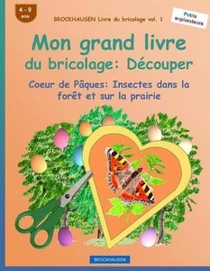 BROCKHAUSEN Livre du bricolage vol. 1 - Mon grand livre du bricolage: D?couper: - Picture 1 of 1