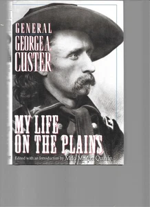 MY LIFE ON THE PLAINS GENERAL GEORGE A. CUSTER By Milo Milton Quaife - Hardcover - Bild 1 von 1
