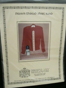 DRAWN THREAD SHIRT BAND PATTERN BY GRACEFUL LILY NEEDLEWORK FINE EMBROIDERY - Picture 1 of 2