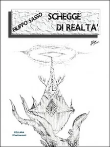 Schegge di realtà di Filippo Sasso, 2016, Youcanprint - Picture 1 of 1