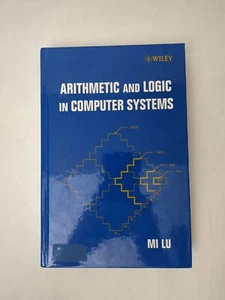 Wiley Series Arithmetic And Logic In Computer Systems, Mi Lu, HC 2004 Rare - Picture 1 of 15