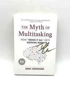 The Myth of Multitasking: How Doing It All Gets Nothing Done (2nd Ed.) *Signed* - Picture 1 of 6