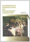 Scandinavian Perspectives On Management Consulting  New Book Göran Roos, Steinar