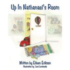 Up In Nathanael's Room by Eileen Erikson (Paperback, 20 - Paperback NEW Eileen E