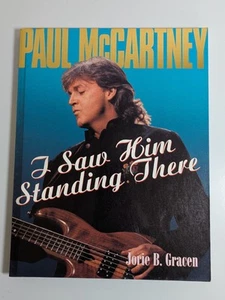 Paul McCartney: I Saw Him Standing There by Jorie B. Gracen Paperback Book - Imagen 1 de 10