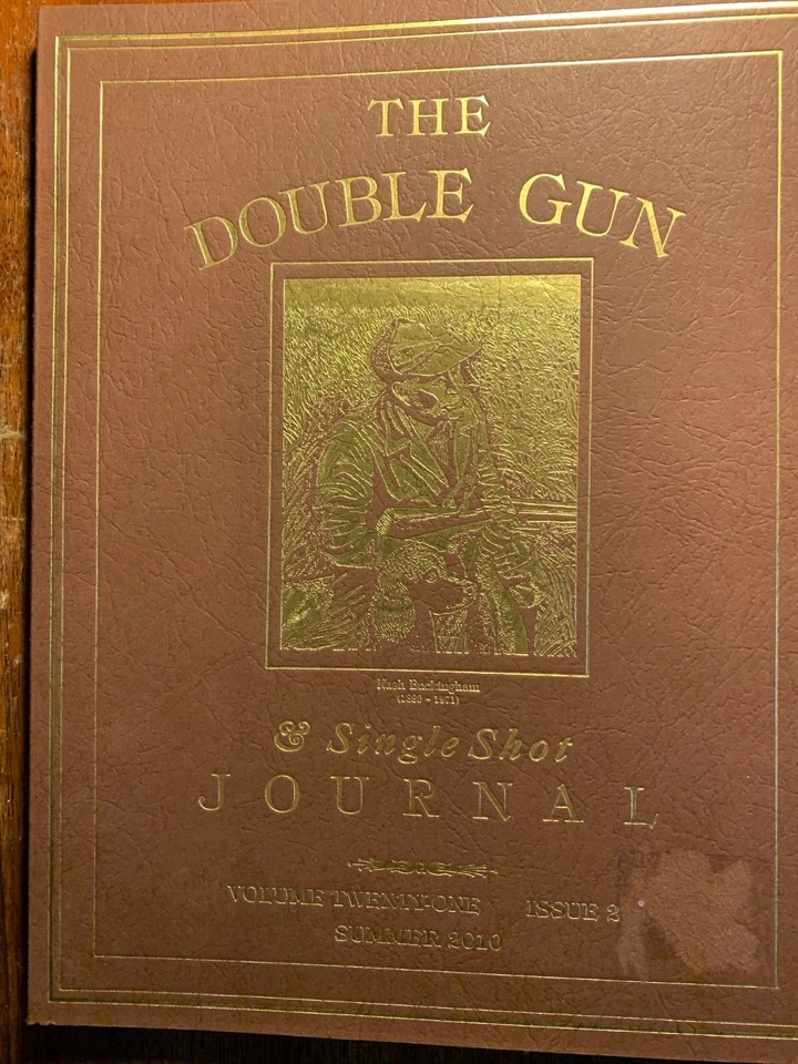 THE DOUBLE GUN & SINGLE SHOT JOURNAL - Volume 21 Issue 2 Summer 2010 - Image 1 of 1